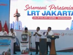 LRT Kelapa Gading–Manggarai Resmi Beroperasi, Setelah Macet Kini Dituntut Menghidupkan Ekonomi Jakarta